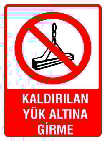 Kaldırılan Yük Altına Girme